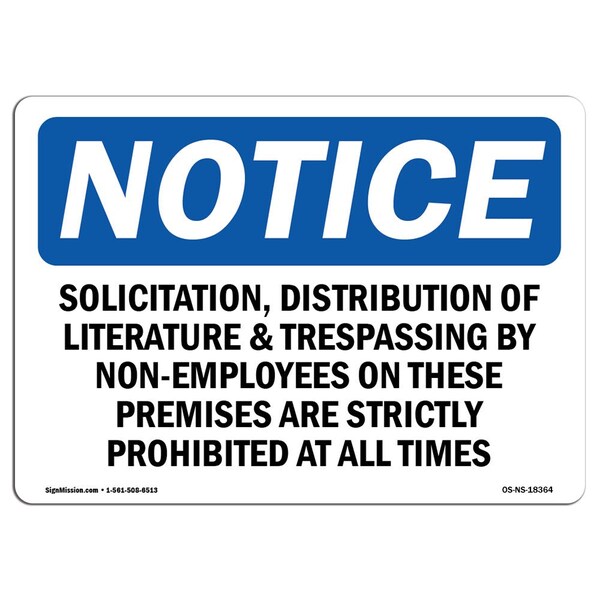 Signmission OSHA Notice Sign, 7" Height, Rigid Plastic, Solicitation Distribution Of Literature Sign, Landscape OS-NS-P-710-L-18364 - main